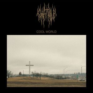 Chat Pile - Cool World  CD